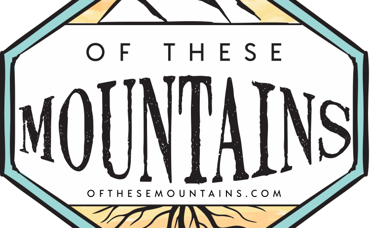 Of These Mountains 