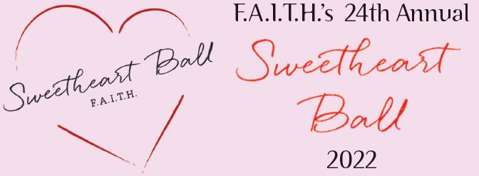FAITH Sweetheart Ball 