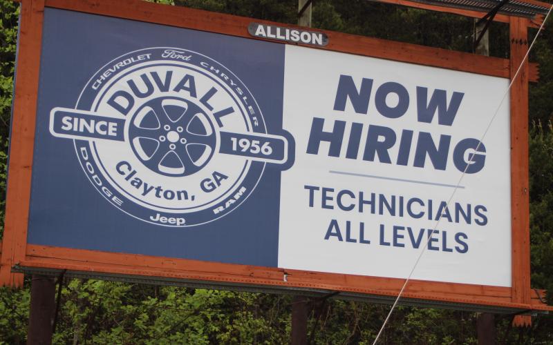 Megan Broome/The Clayton Tribune. Signs of the times: While many Rabun County businesses such as Parkdale Mills, Valley Cafe and Catering, and Duvall Automotive have jobs available, many owners say they are not receiving applicants.