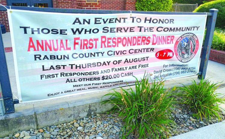 Megan Horn/The Clayton Tribune. The community is invited to the third annual Rabun County First Responders’ Appreciation Dinner on Thursday, Aug. 28. Attending the event is a great way to show support to our community’s first responders for their service and sacrifice. First responders and their family members are free. All other guests pay $20 cash at the door the day of the event.